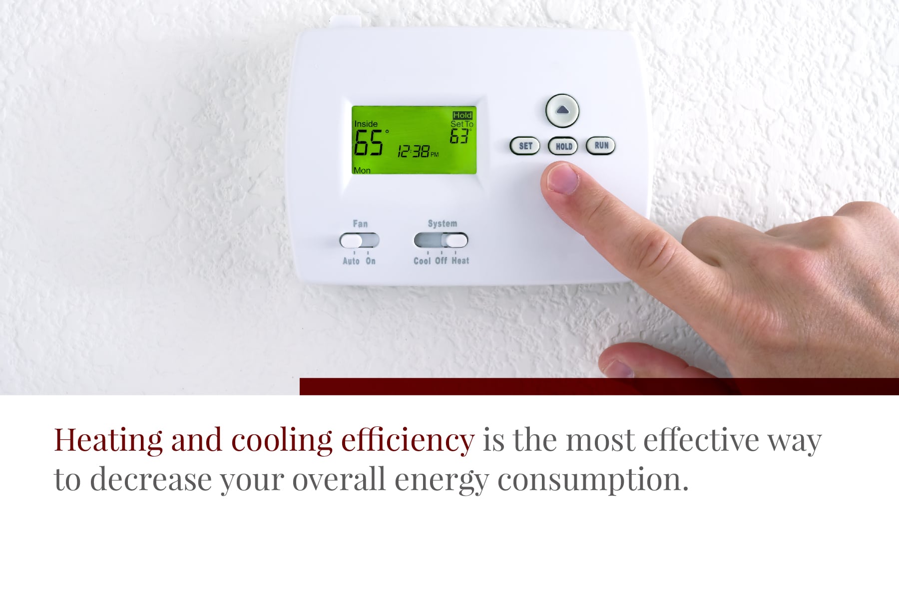 heating and cooling efficiency is the best way to decrease your energy consumption