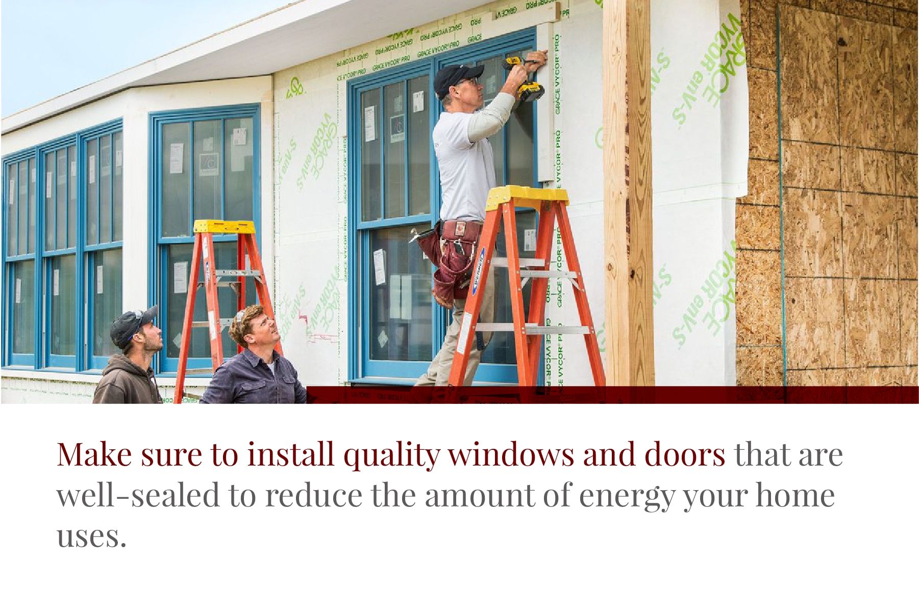 installing well sealed quality windows and doors